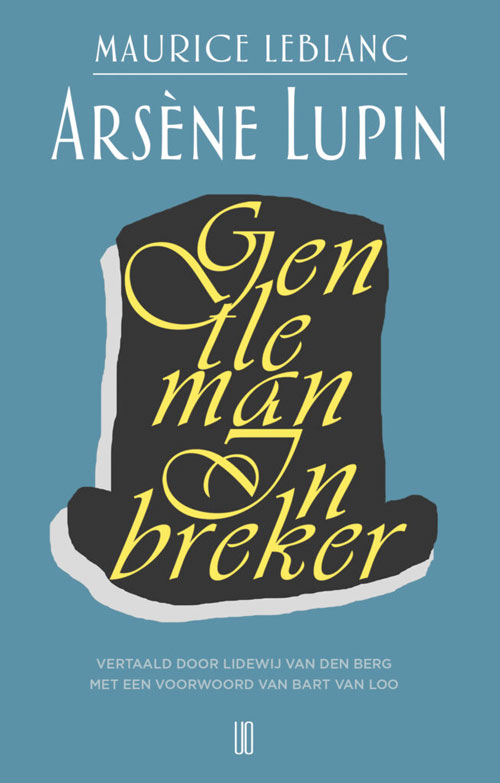 Maurice Leblanc - Arsène Lupin, gentleman-inbreker