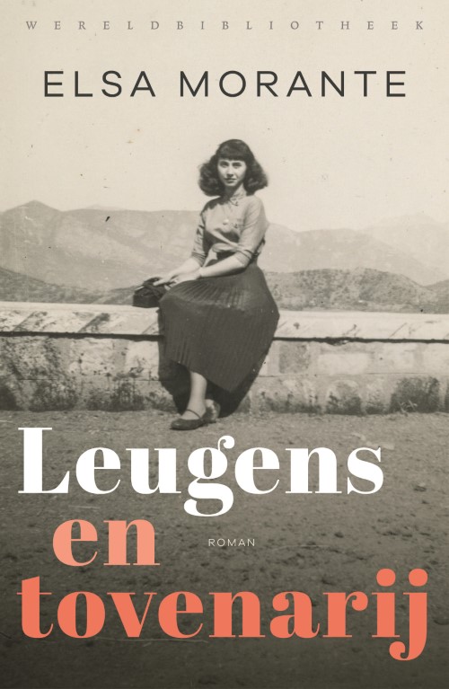 Elsa Morante - Leugens en tovenarij