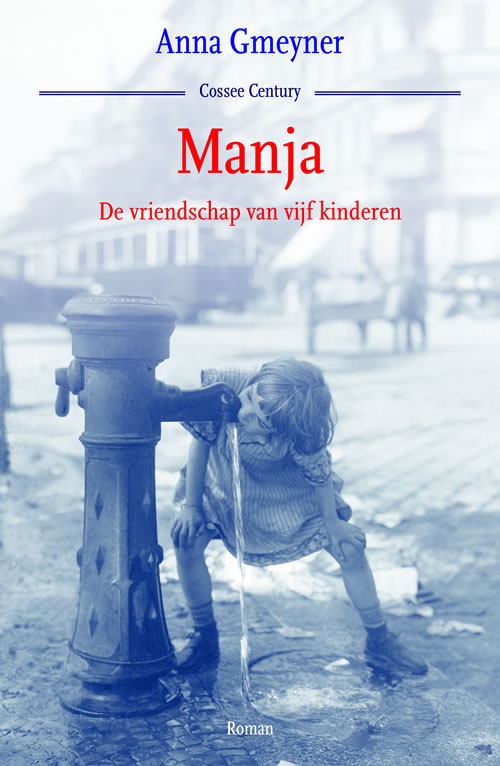 Anna Gmeyner - Manja. De vriendschap van vijf kinderen