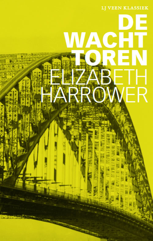 Elizabeth Harrower - De wachttoren