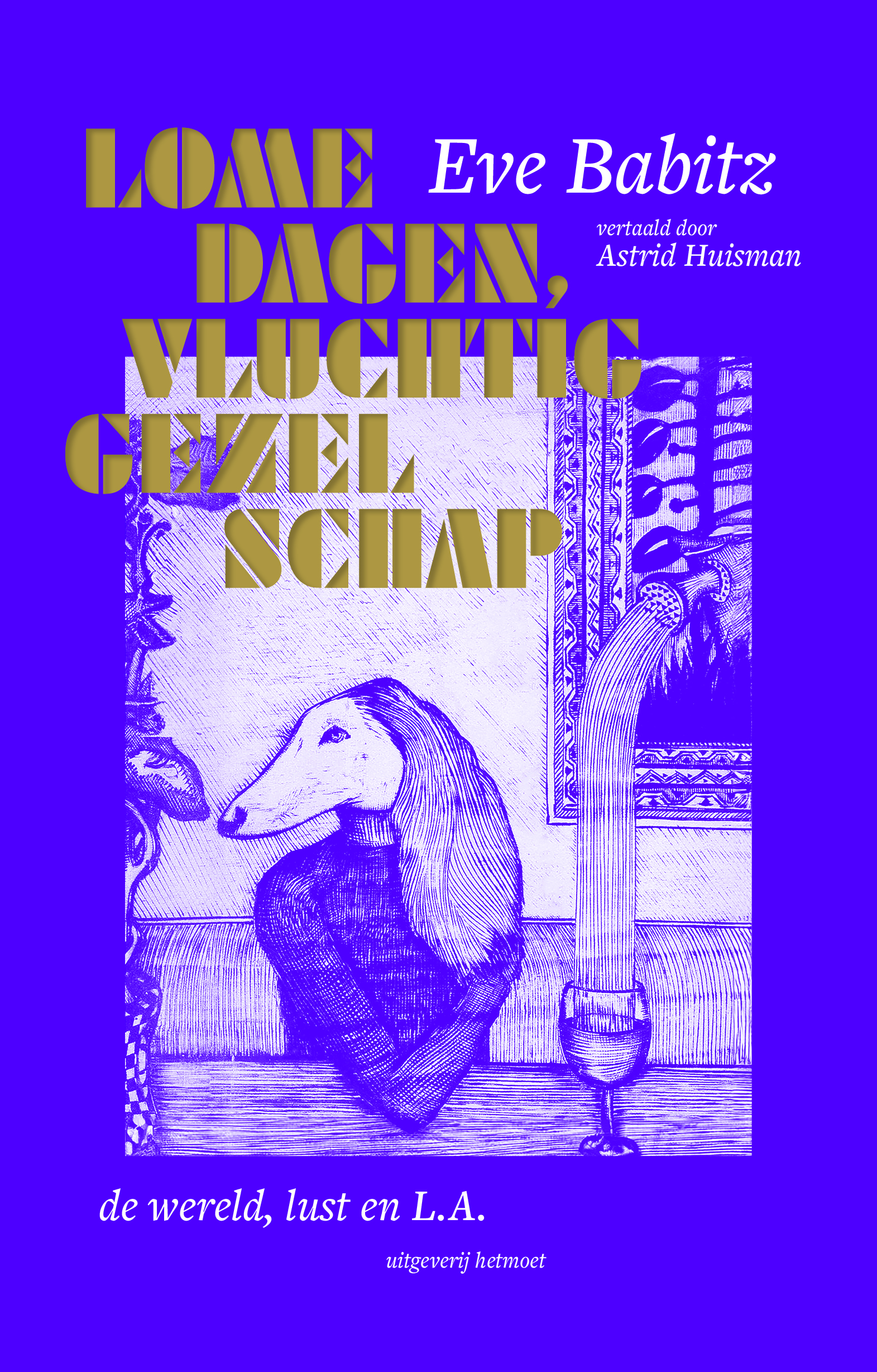 Eve Babitz - Lome dagen, vluchtig gezelschap