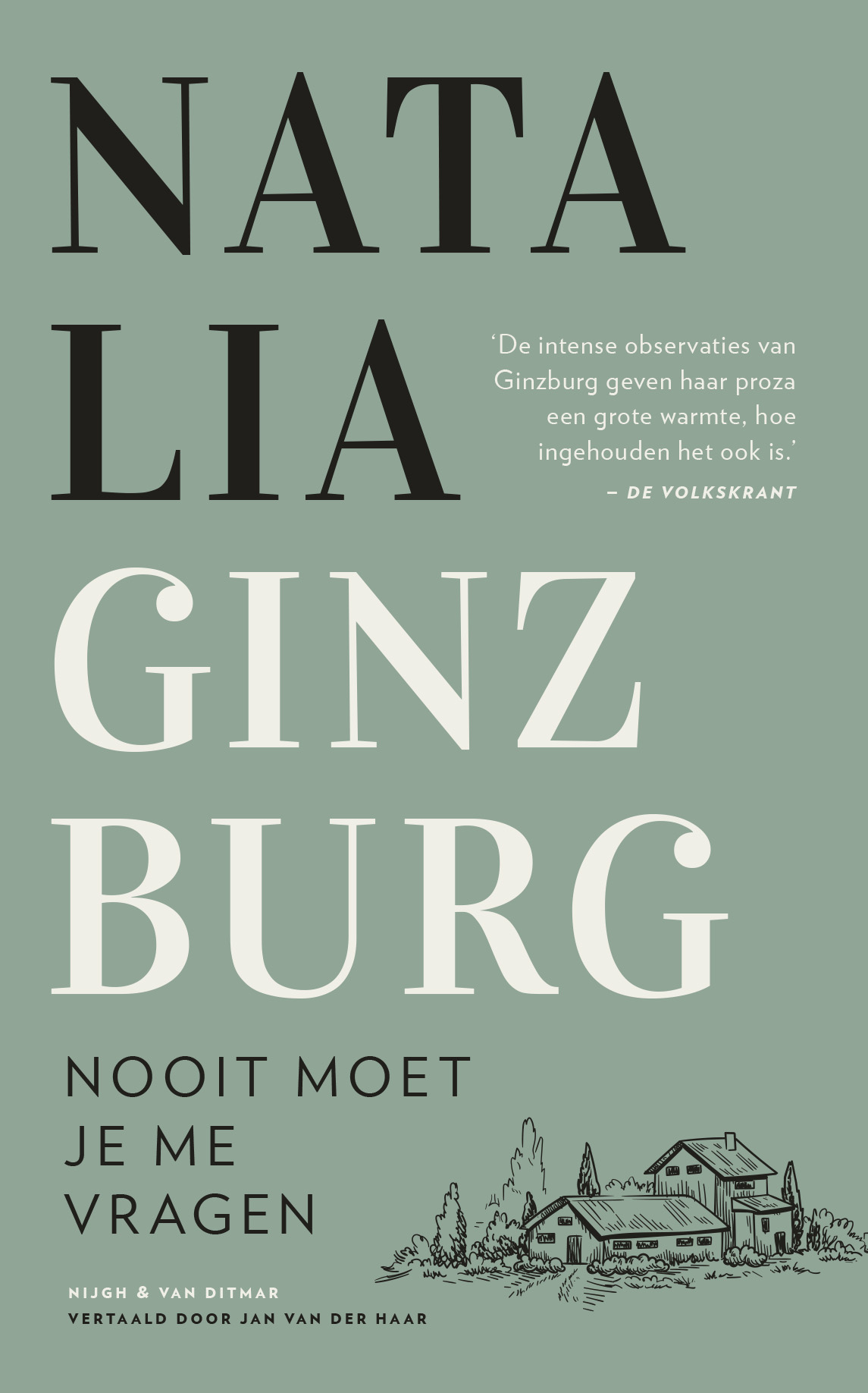 Natalia Ginzburg - Nooit moet je me vragen