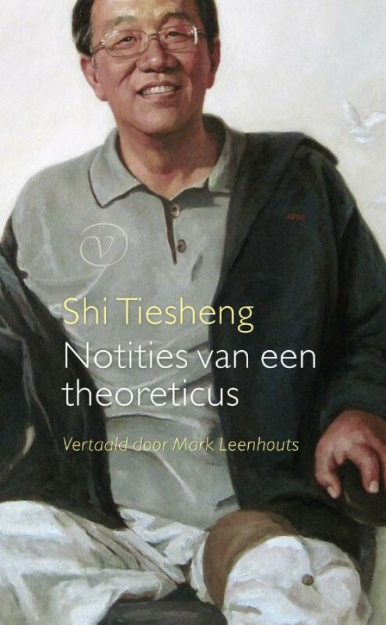 Shi Tiesheng - Notities van een theoreticus