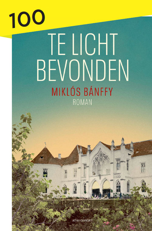 Miklós Bánffy - Te licht bevonden