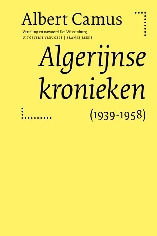Albert Camus - Algerijnse kronieken (1939-1958)