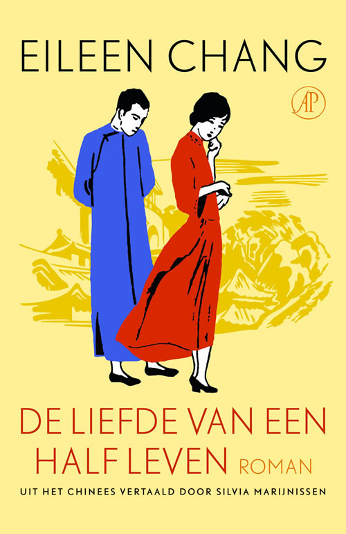 Eileen Chang - De liefde van een half leven