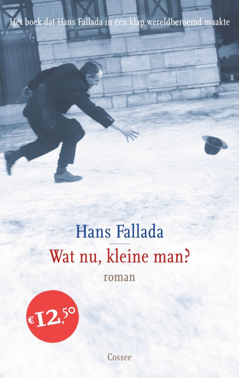 Hans Fallada - Wat nu, kleine man?