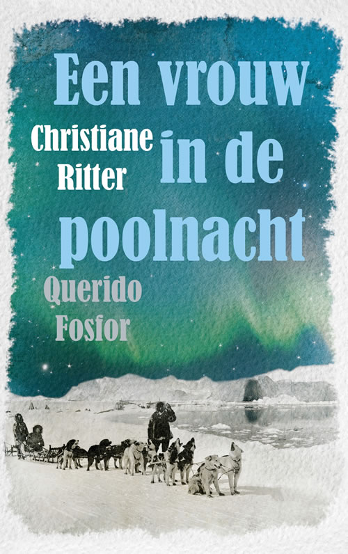 Christiane Ritter - Een vrouw in de poolnacht