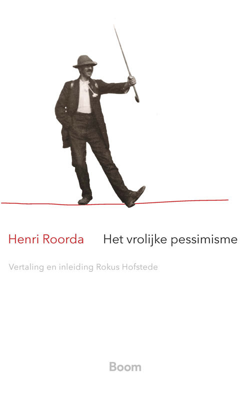 Henri Roorda - Het vrolijk pessimisme