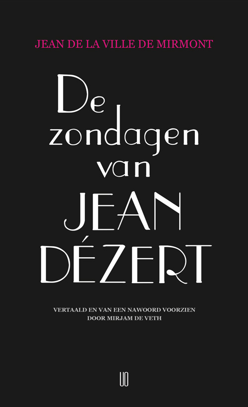 Jean de La Ville de Mirmont - De zondagen van Jean Dézert