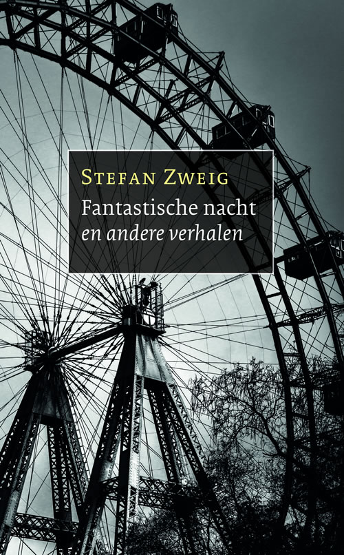 Stefan Zweig - Fantastische nacht en andere verhalen
