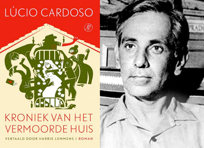 Over het vertalen van Lúcio Cardoso’s Kroniek van het vermoorde huis